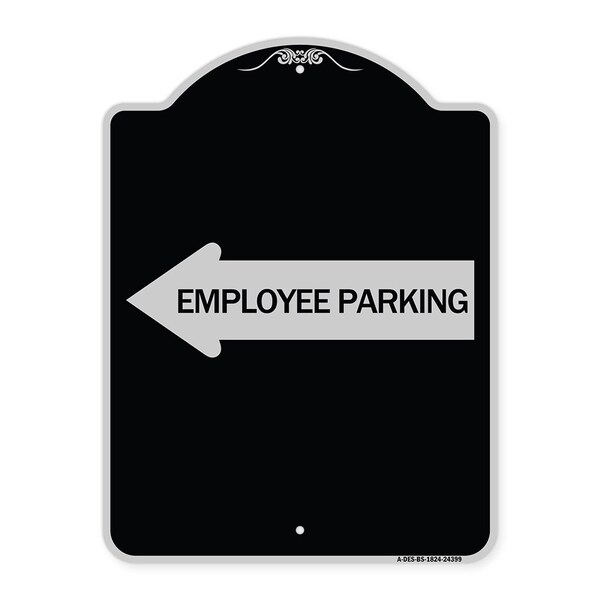 Signmission Employee Parking With Left Arrow Heavy-Gauge Aluminum Architectural Sign, 24" x 18", BS-1824-24399 A-DES-BS-1824-24399 - main